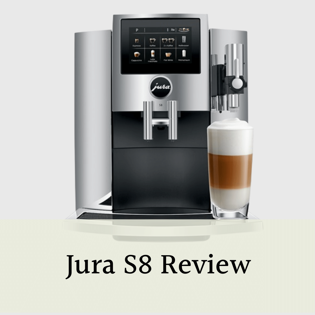 Jura S8 Review