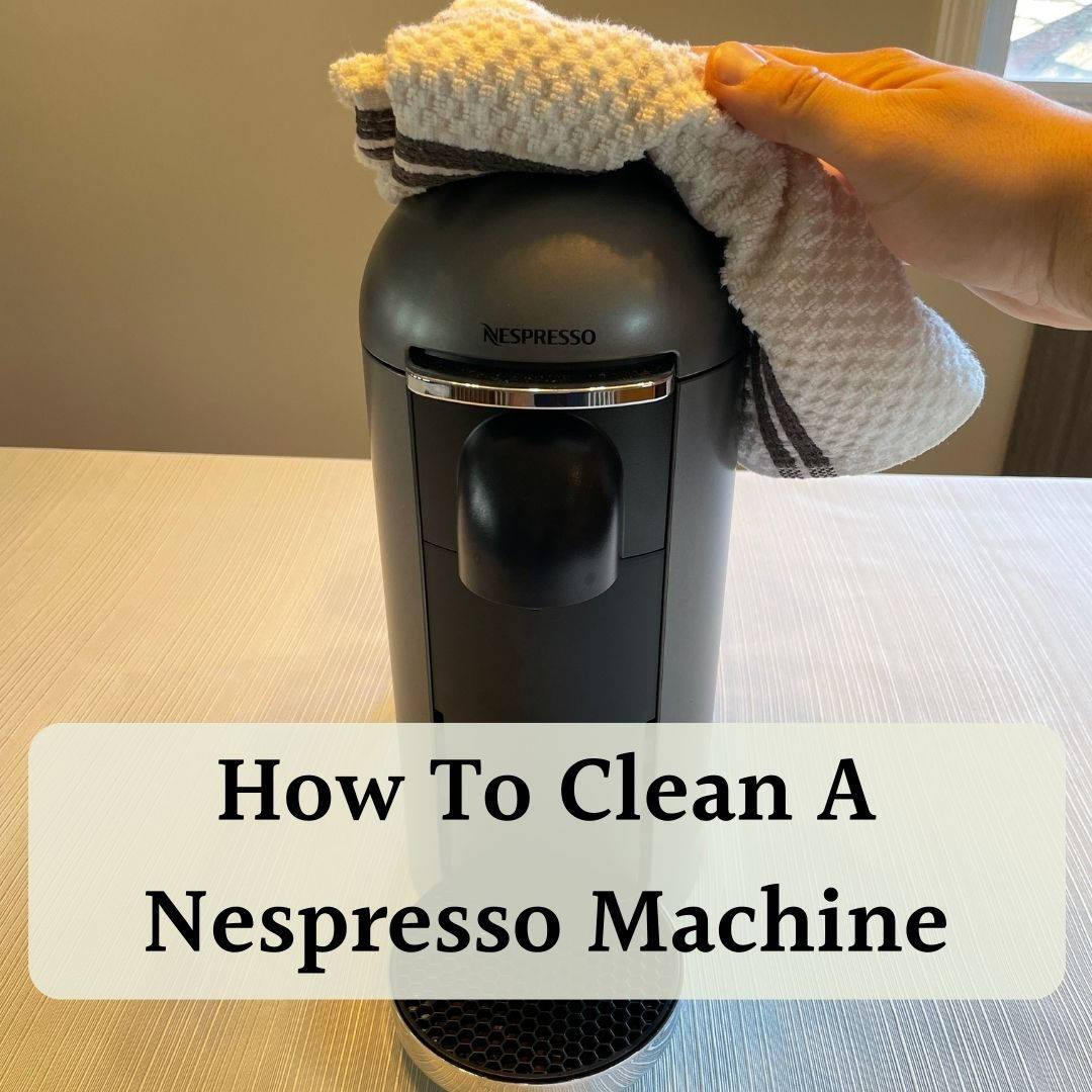 How to clean a Nespresso machine
