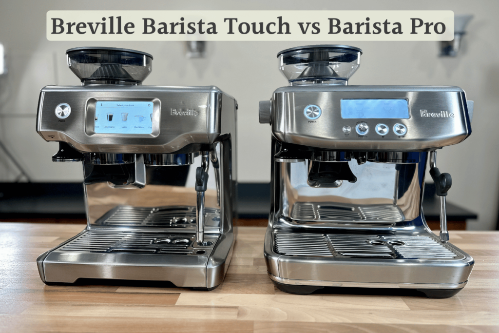 morgenmad sagde Voksen Breville Barista Pro Vs Touch: Hands On Comparison