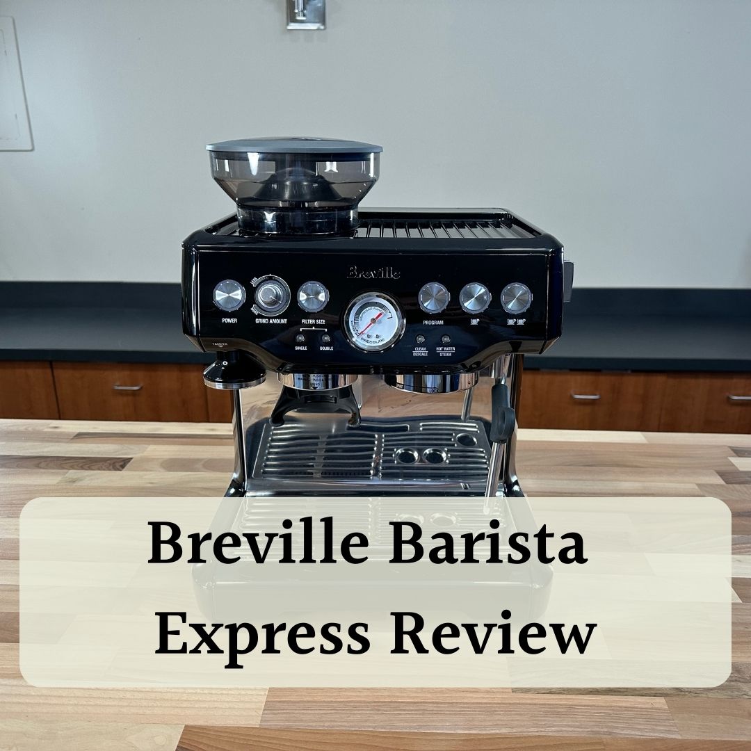 Breville Barista Express Review: Classic Or Outdated?