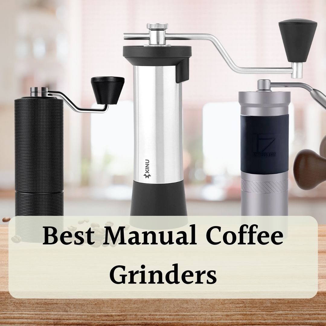 Best manual coffee grinder featured image