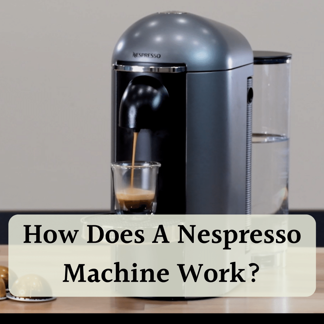 How A Nespresso Machine - Craft Spot