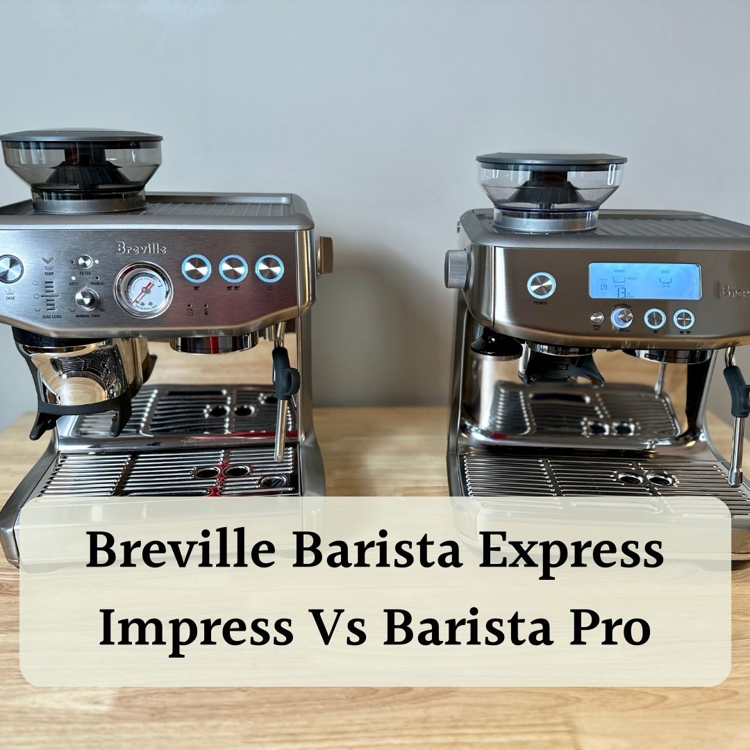 Breville Barista Express Impress Vs Barista Pro featured image