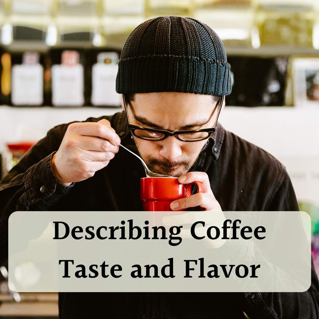 139 Describing Coffee Taste and Flavor